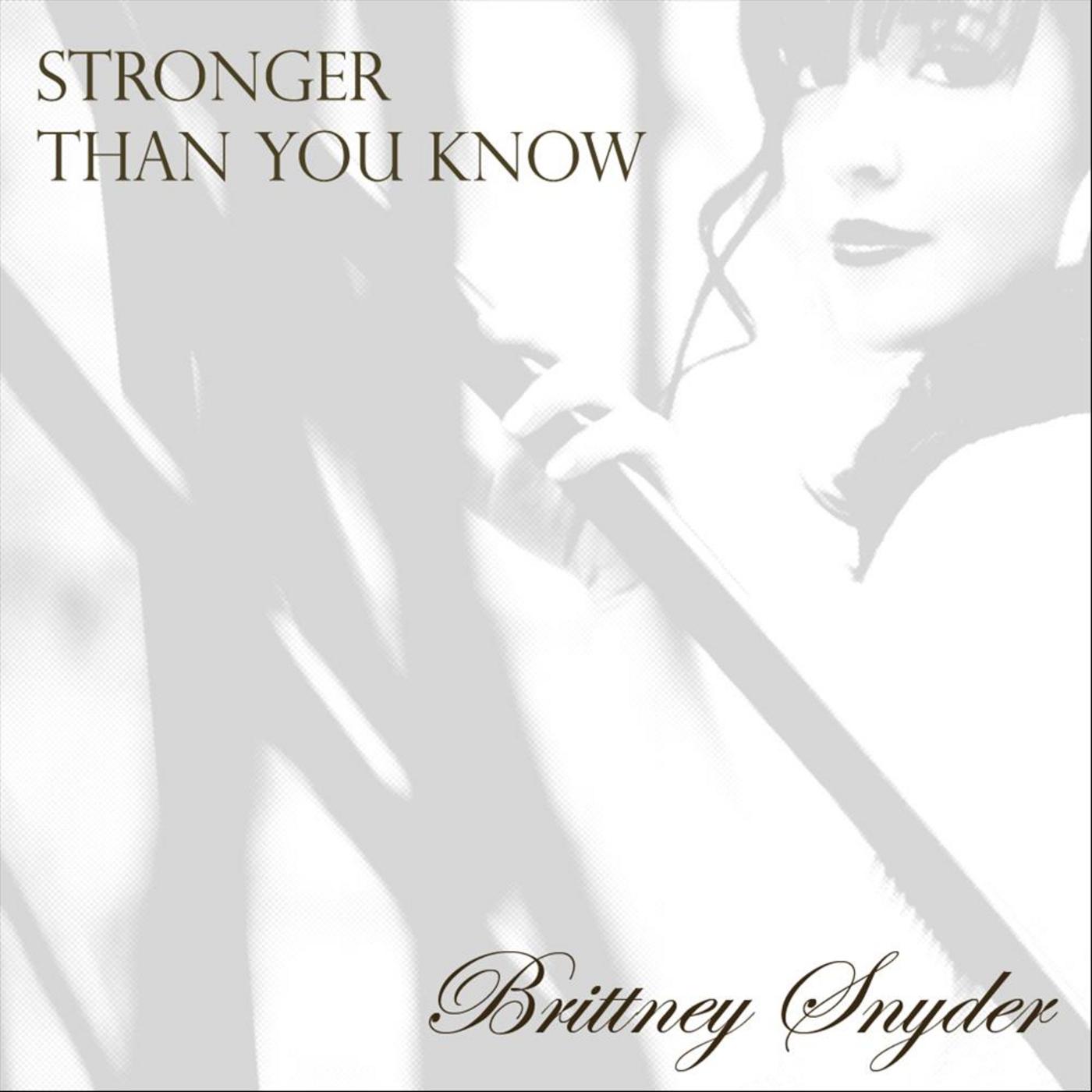 Stronger Than You Know