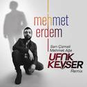 Sarı Çizmeli Mehmet Ağa (Ufuk Kevser Remix)专辑