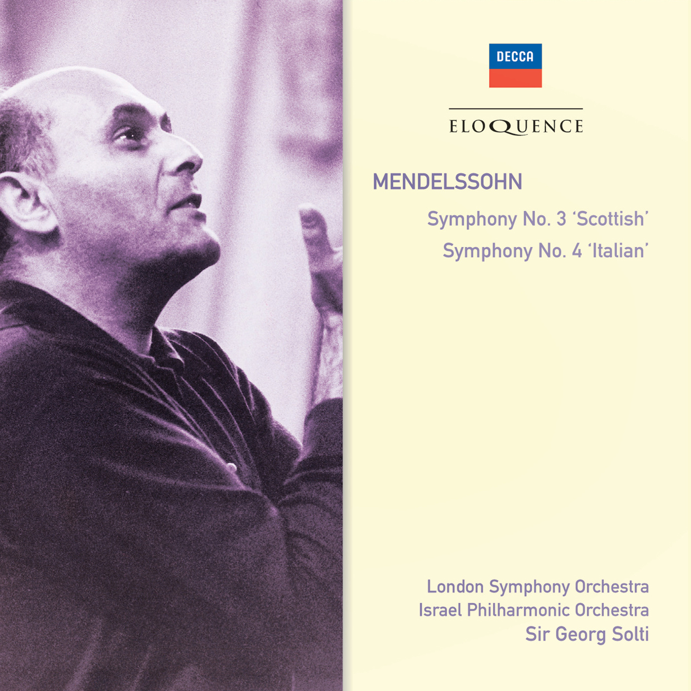 Mendelssohn: Symphony No. 3 - "Scottish"; Symphony No. 4 - "Italian"
