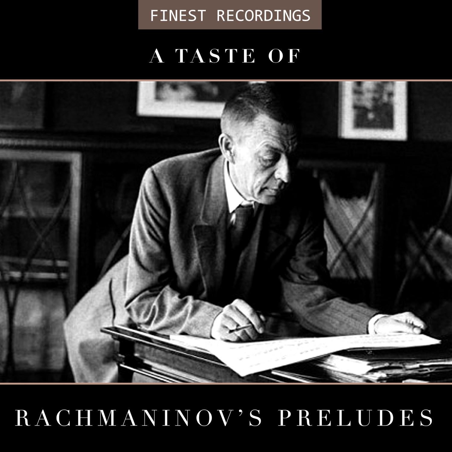 Finest Recordings - A Taste of Rachmaninov's Preludes专辑