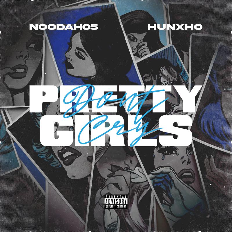 Noodah05 - Pretty Girls Don't Cry