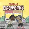 Squalla - Fireworks (feat. DaKiddFlow)