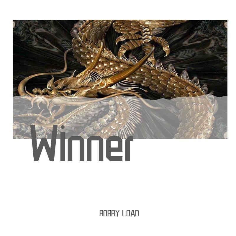 BobbyLoad - Winner，Pt.I