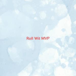 Roll Wit M.V.P. - Stagga Lee (OT karaoke) 带和声伴奏