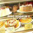 小松未歩8~a piece of cake~