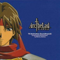 アークザラッド ― TVアニメーション・サウンドトラック II