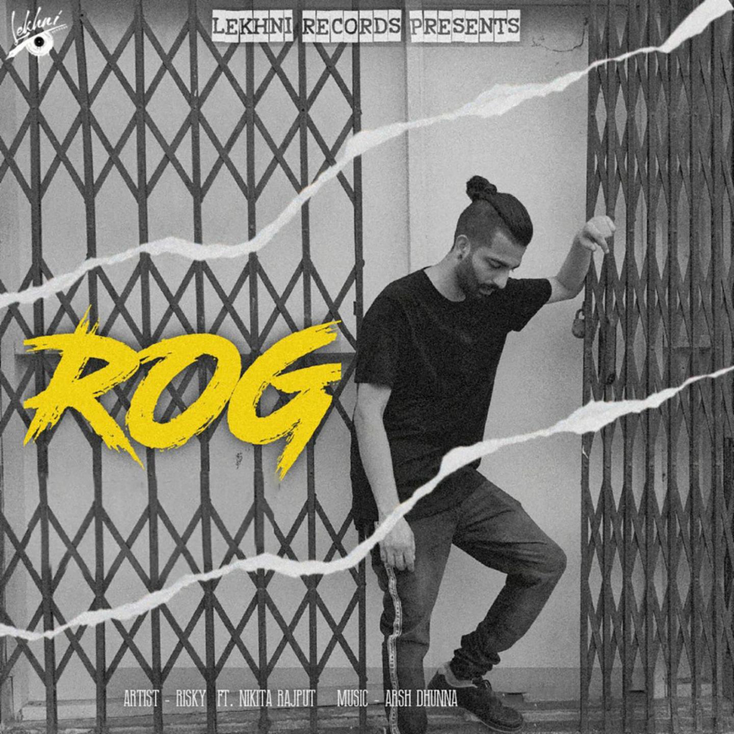 Rog (feat. Nikita Rajput)
