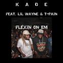Flexin' on 'Em (feat. Lil Wayne & T-Pain)专辑