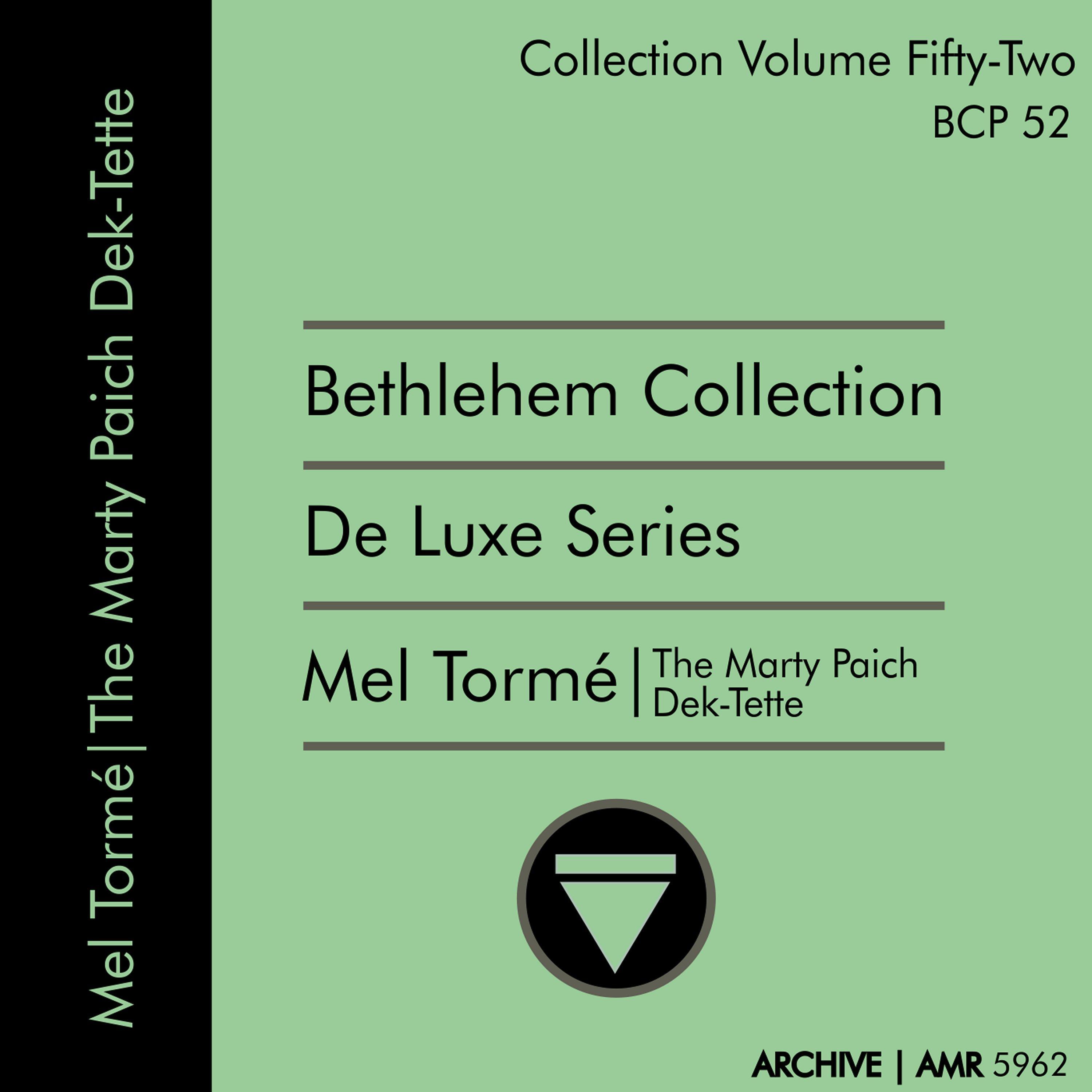 Deluxe Series Volume 52 (Bethlehem Collection): Mel Tormé with the Marty Paich Dek-Tette