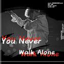 You Never Walk Alone(Chinese Ver.)专辑