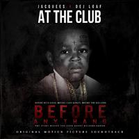 At The Club Jacquees DejLoaf 伴奏 原版立体声伴奏