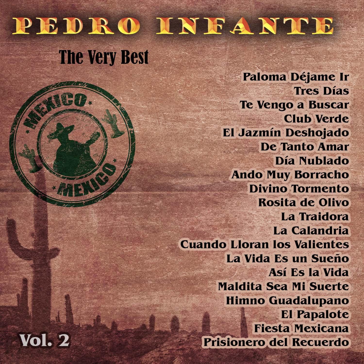 The Very Best: Pedro Infante Vol. 2