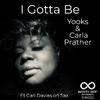 Yooks - I Gotta Be