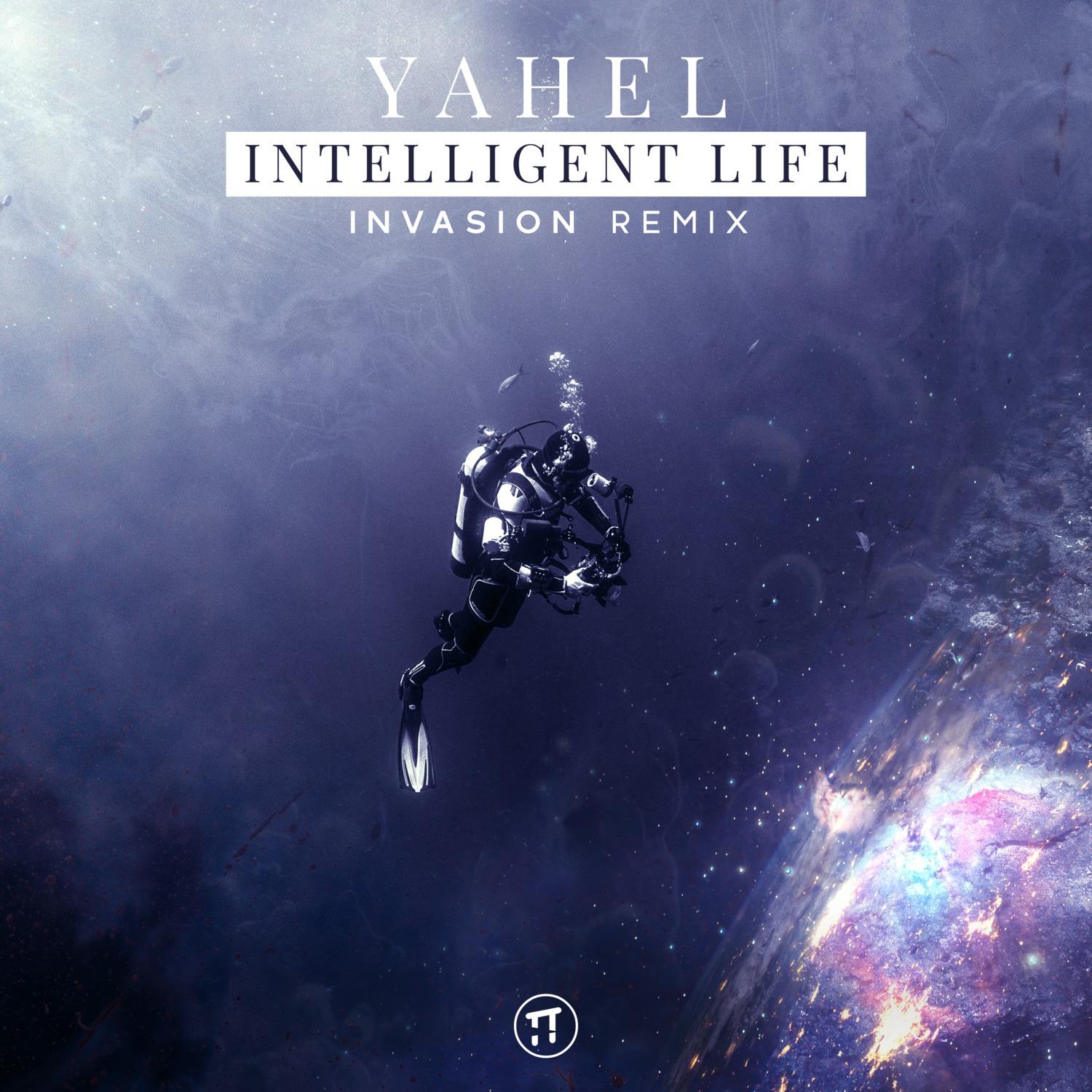 Intelligent Life (Invasion Remix)