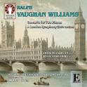 Ralph Vaughan Williams: A London Symphony (1920 Version)专辑