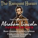 The Rampant Hunter - From "Abraham Lincoln: Vampire Hunter (Henry Jackman)