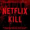 Netflix & Kill - Theme Songs from Netflix Thrillers专辑