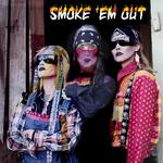 Smoke 'Em Out专辑