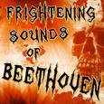 Frightening Sounds of Beethoven