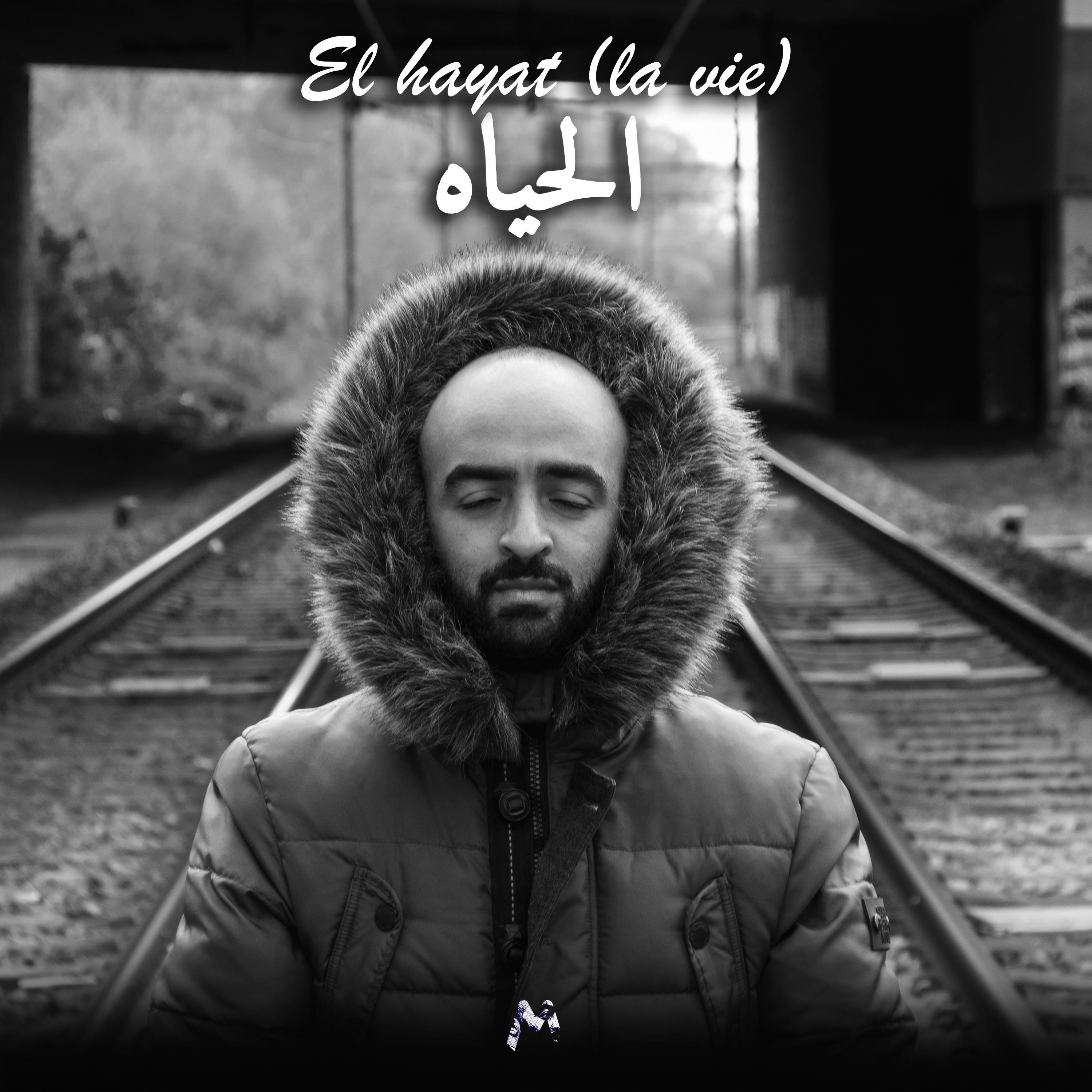 El hayat (la vie)