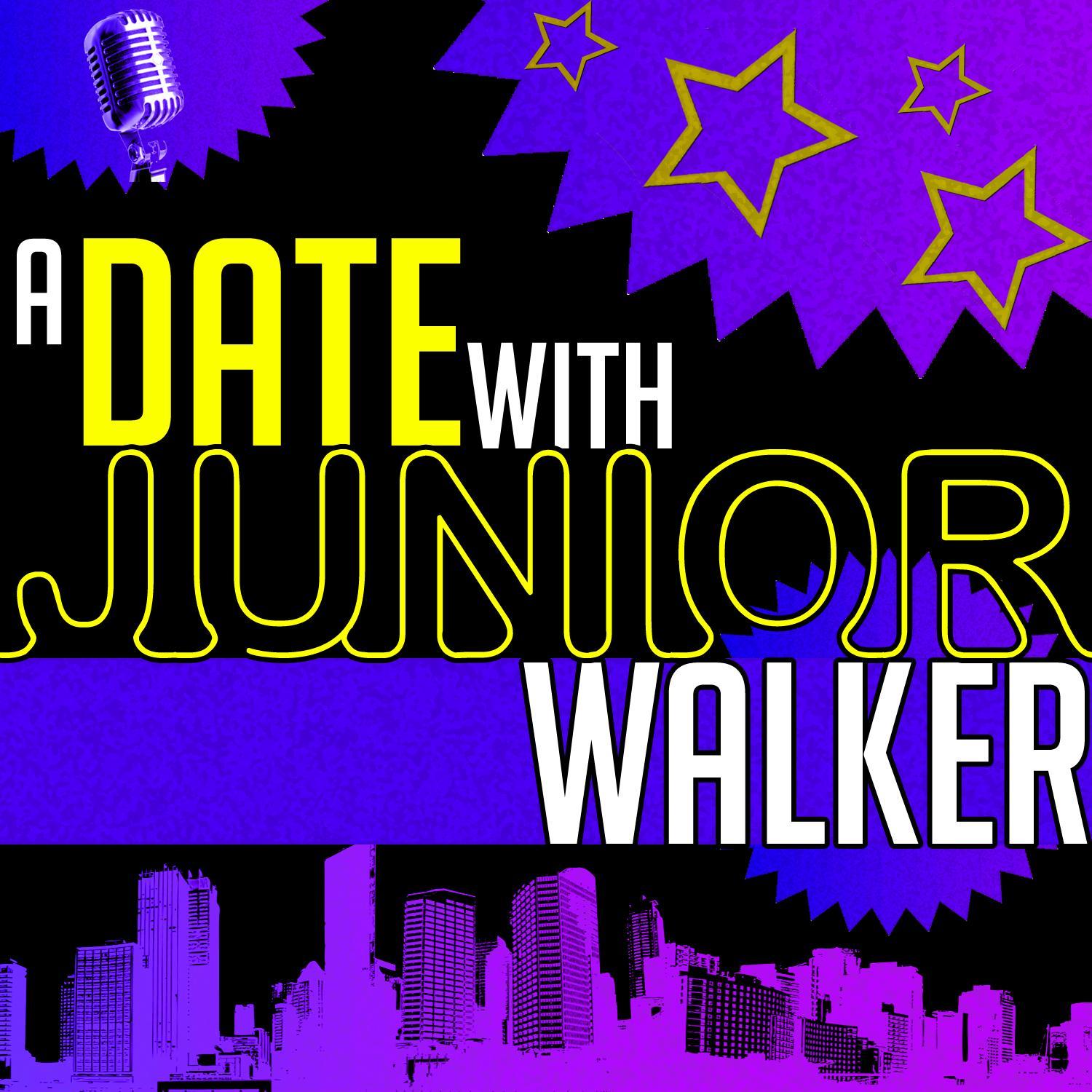 A Date with Junior Walker