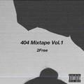 404 Mixtape Vol.1