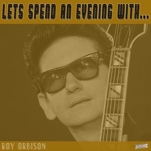 Dream Baby (with The Royal Philharmonic Orchestra) - Roy Orbison (Karaoke Version) 带和声伴奏 （降7半音）