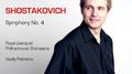 SHOSTAKOVICH, D.: Symphonies, Vol.  9 - Symphony No. 4 (Royal Liverpool Philharmonic, V. Petrenko)专辑