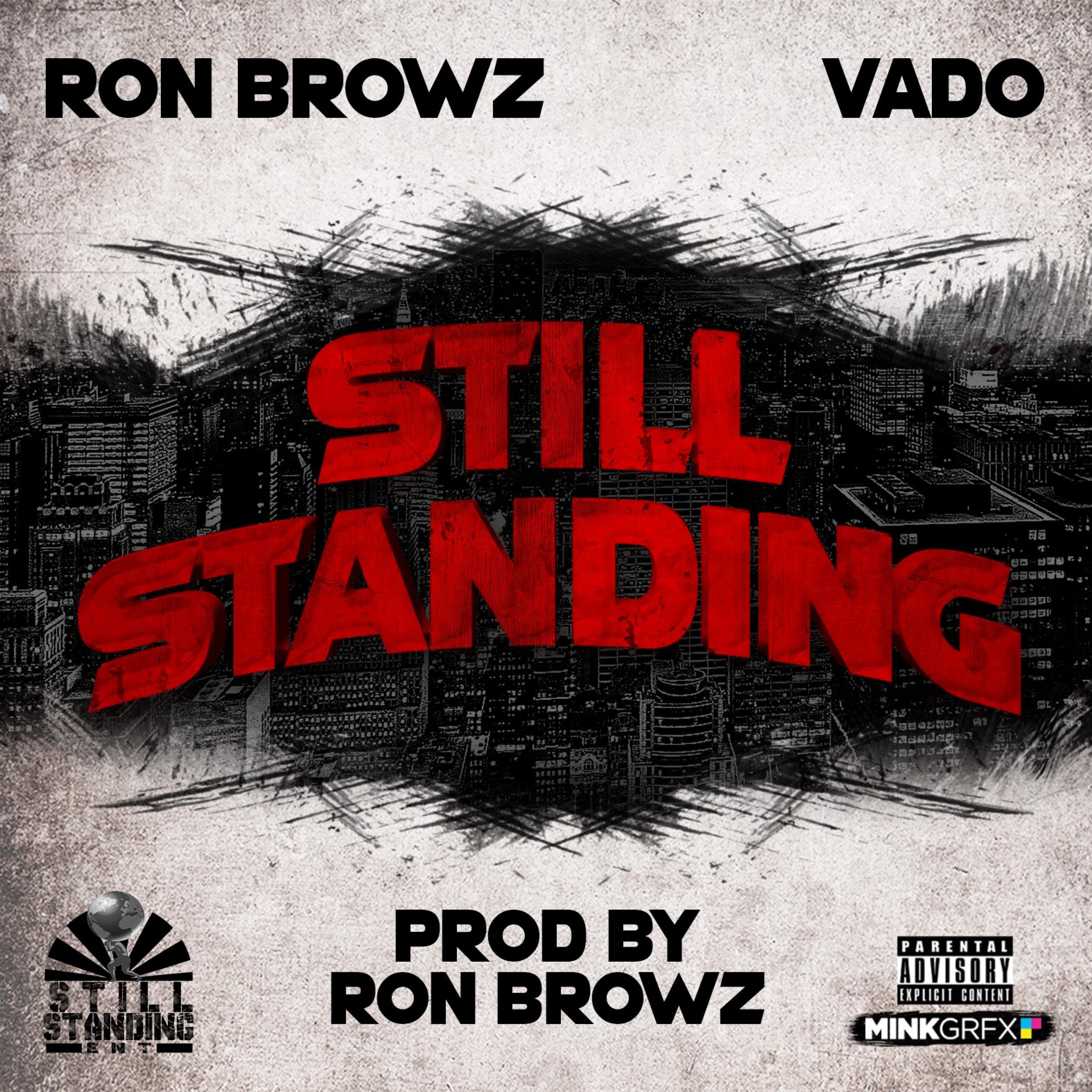 Still Standing Part 2 (feat. Ron Browz) [Vado Remix]