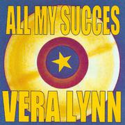 All My Succes - Vera Lynn