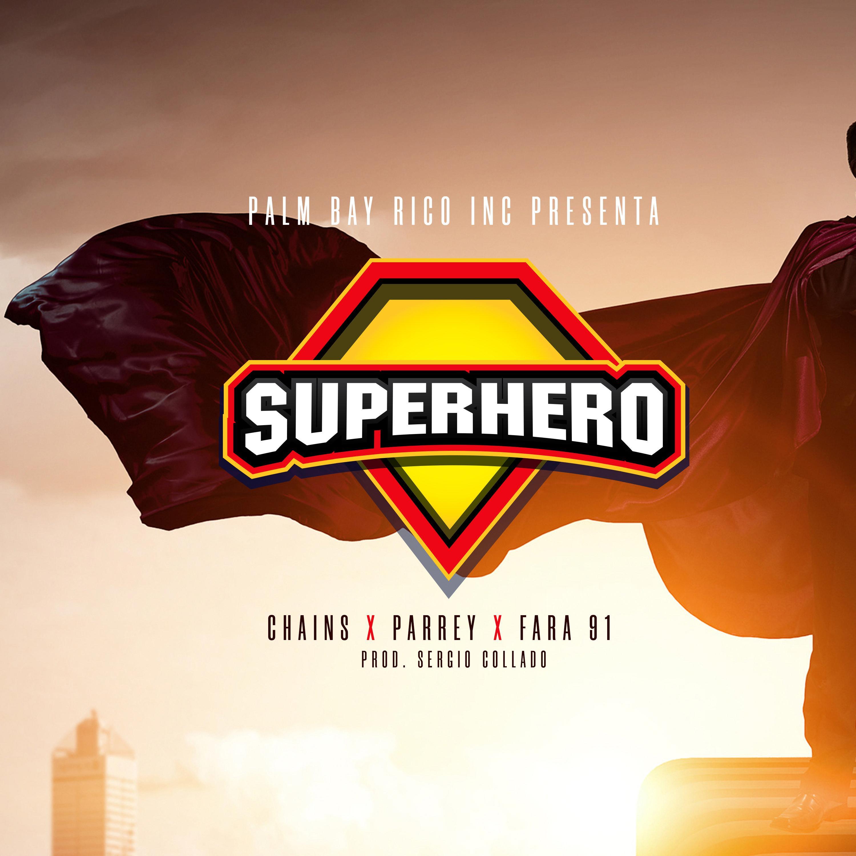 Superhero (feat. Parrey, Fara91 & Sergio Collado)