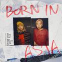 BORN IN ASIA专辑