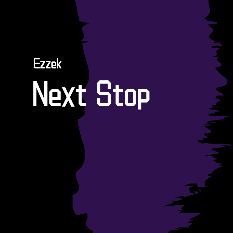 Ezzek - Next Stop (Prod. by Yondo)