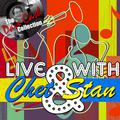 Live with Chet and Stan (The Dave Cash Collection)