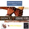 Dreambox Studios - Don't give up (feat. Safire)