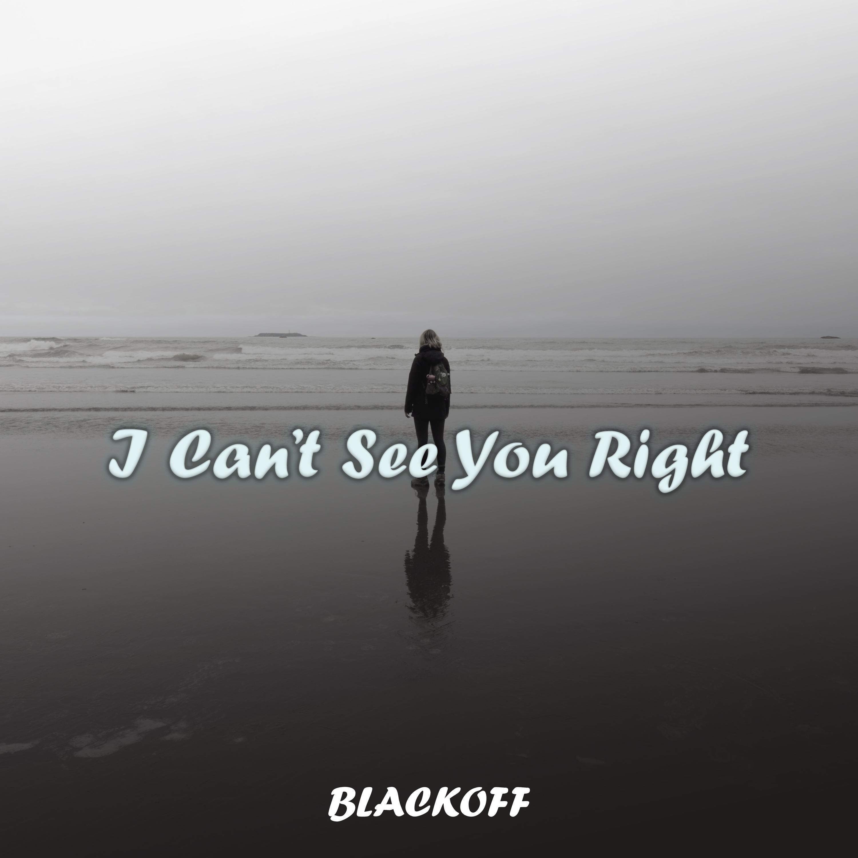I Can't See You Right (feat. Gosha)