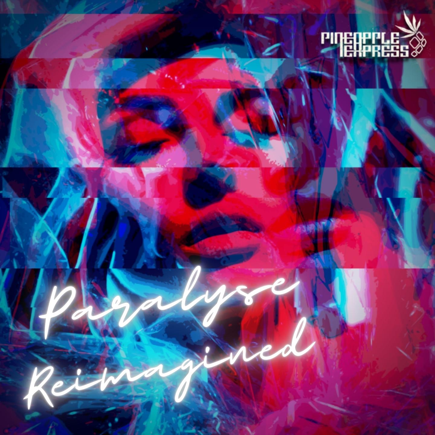 Paralyse (Reimagined)