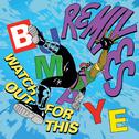 Watch Out For This (Bumaye) (Remixes)专辑