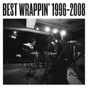 Best Wrappin'1996-2008专辑