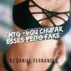 Dj Daniel Fernandes - VOU CHUPAR ESSES PEITO FAKE