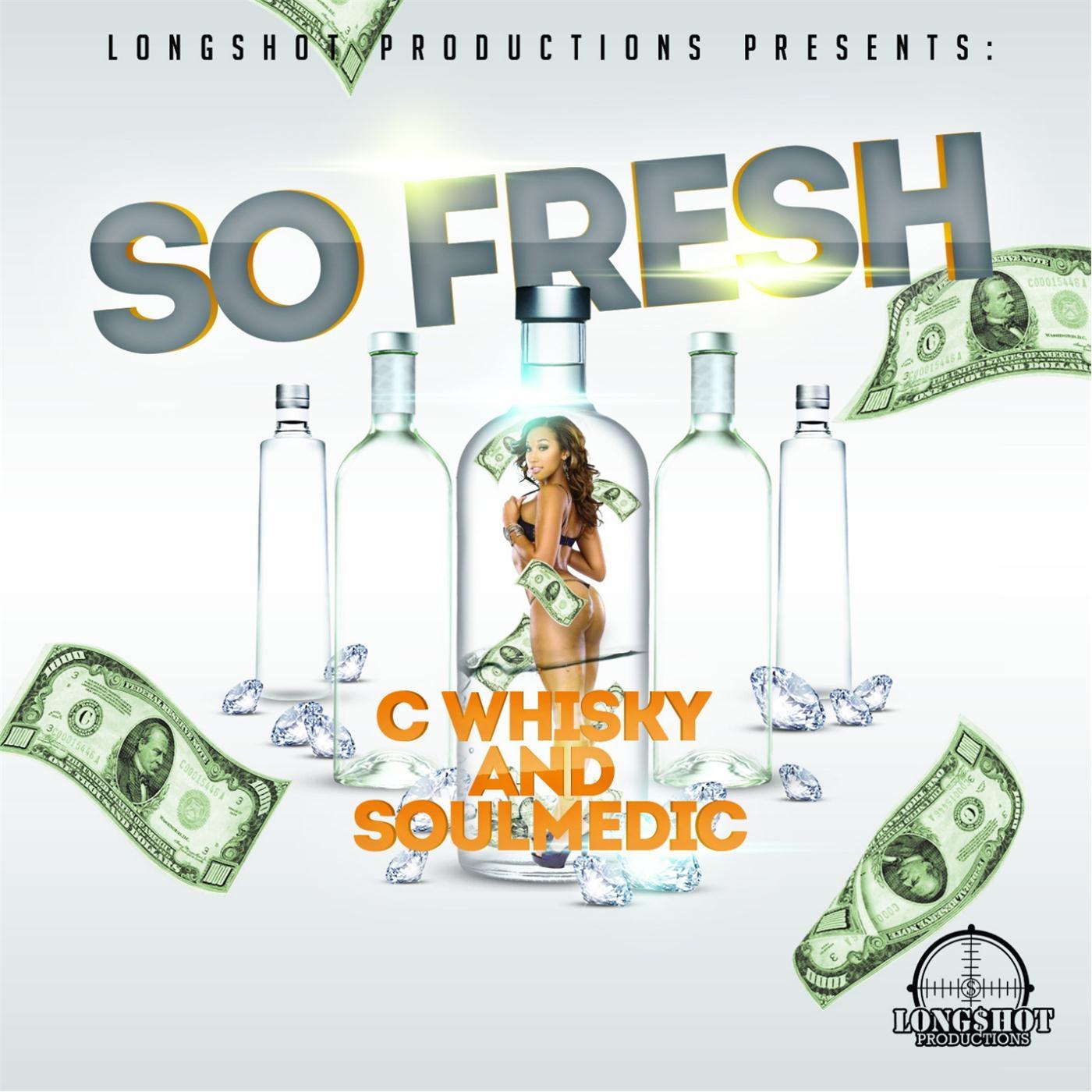 So Fresh (Longshot Productions Presents)