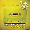 From Street to Sweet (Instrumentals)专辑