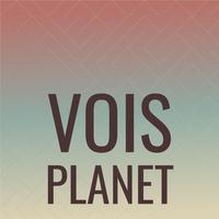 Vois Planet