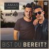 LAMAS Piero & Batti - Bist du bereit?