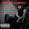 Big Tag - See Me Coming