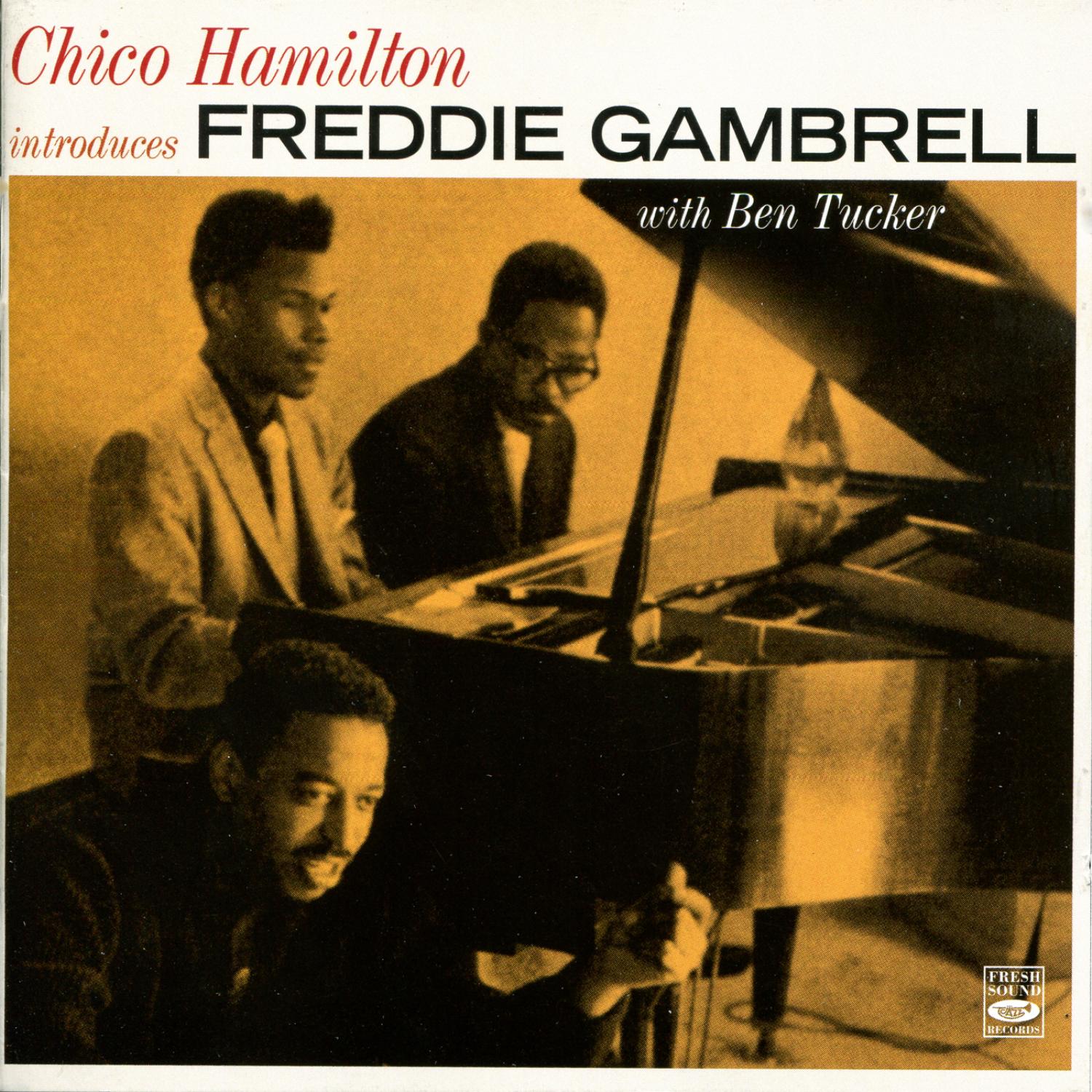 Chico Hamilton introduces Freddie Gambrell