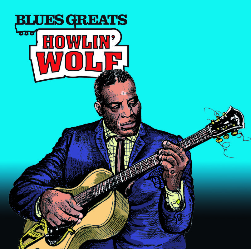 Blues Greats: Howlin' Wolf专辑