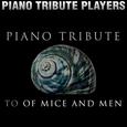 Piano Tribute to Of Mice and Men