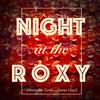 Alexander Zonjic - Night at The Roxy