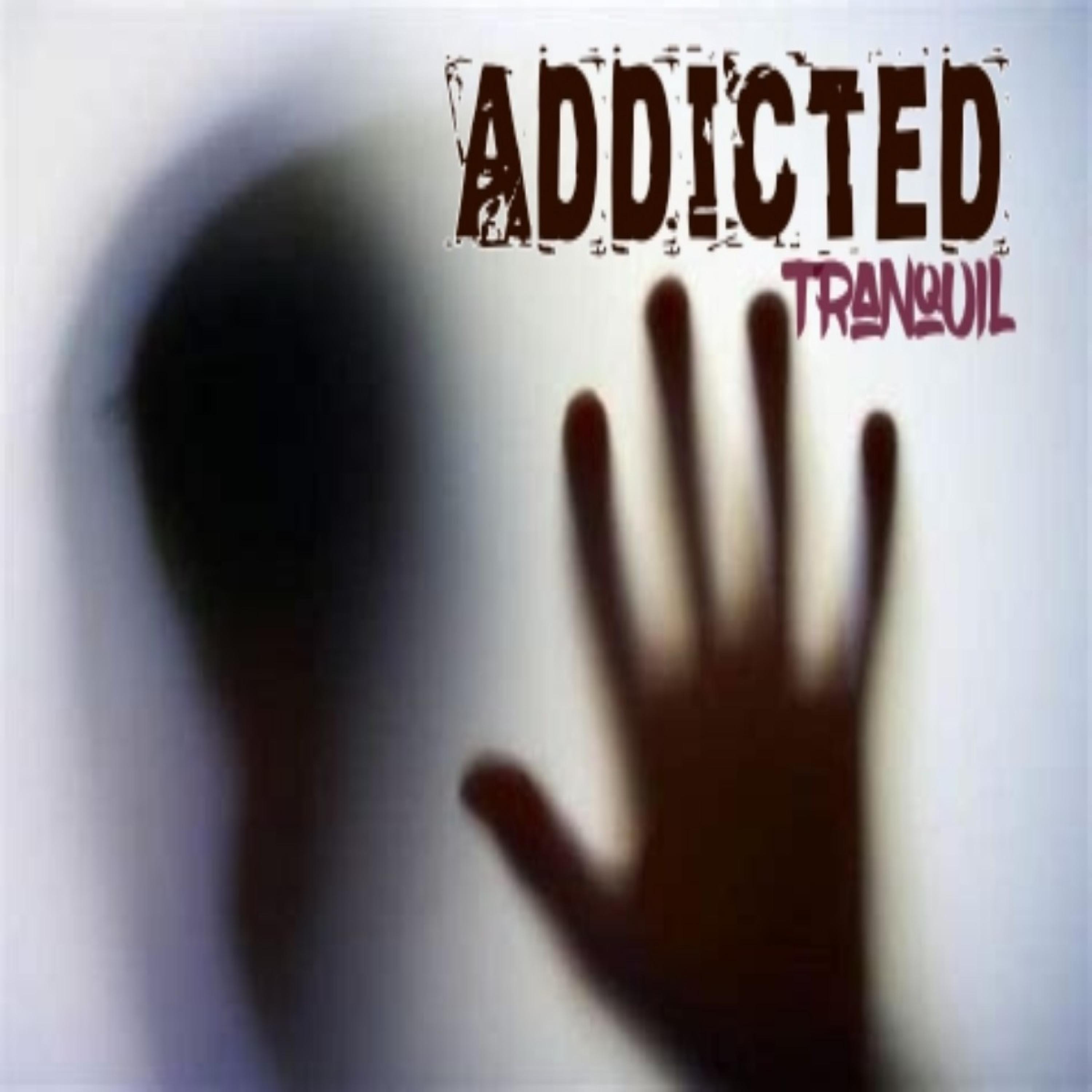 Addicted